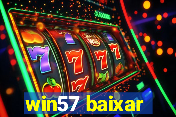 win57 baixar