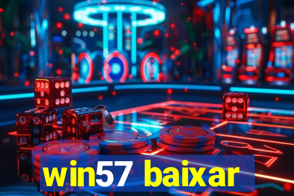 win57 baixar