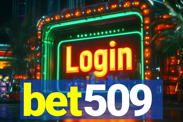 bet509