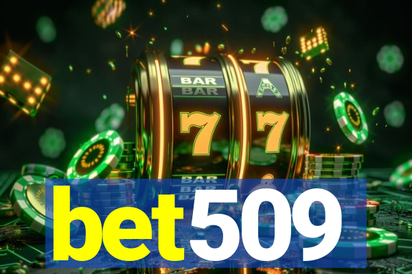 bet509