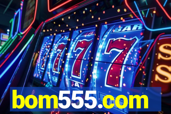 bom555.com