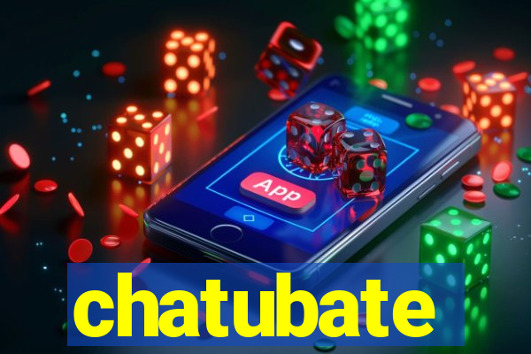 chatubate