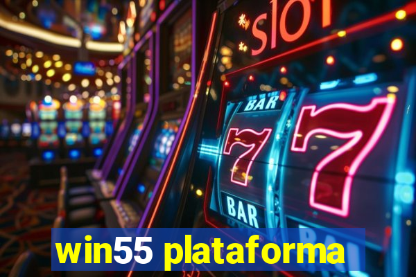 win55 plataforma