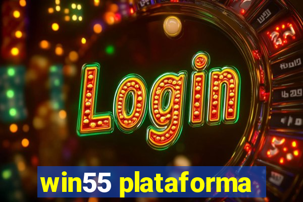 win55 plataforma
