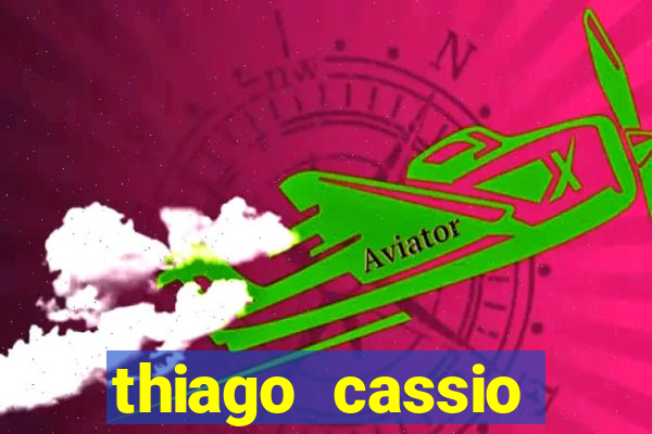 thiago cassio santos walmsley de lucena