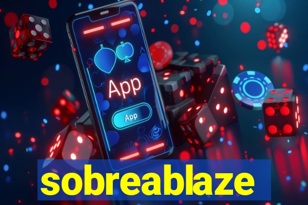 sobreablaze