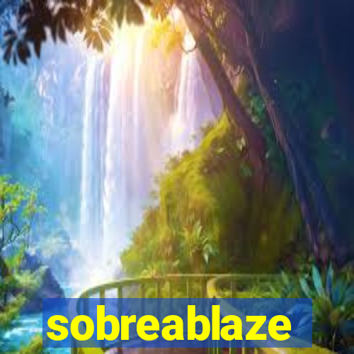 sobreablaze