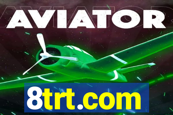 8trt.com