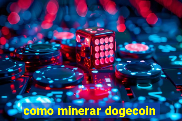 como minerar dogecoin