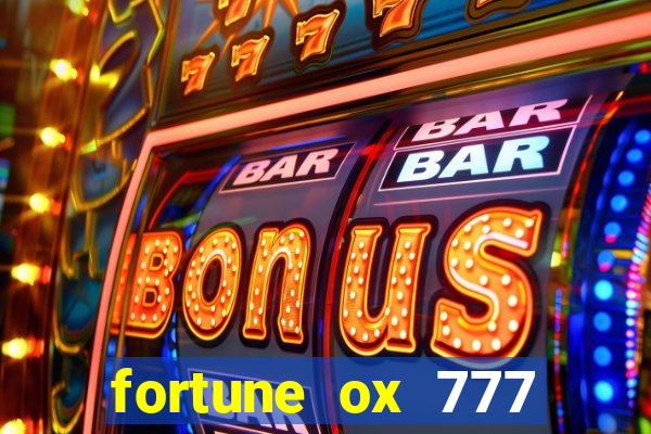 fortune ox 777 fortuna 77
