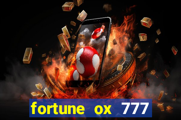 fortune ox 777 fortuna 77