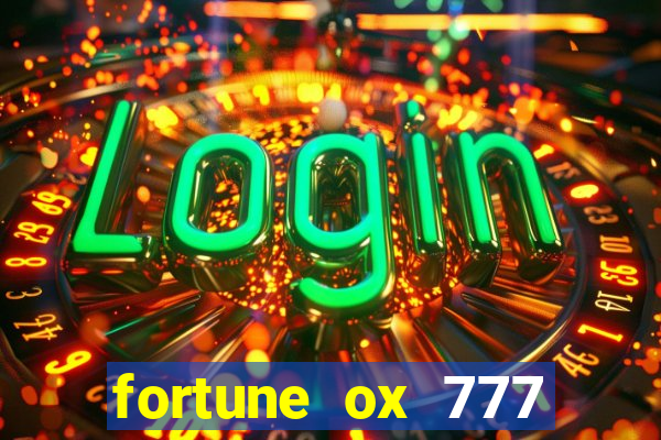 fortune ox 777 fortuna 77