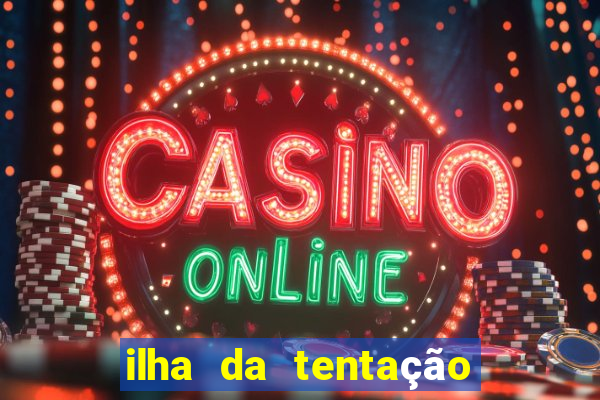ilha da tentação brasil telegram