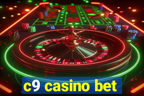 c9 casino bet