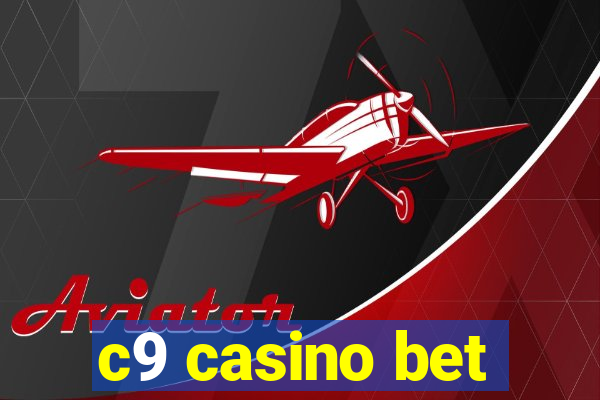 c9 casino bet