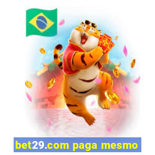 bet29.com paga mesmo