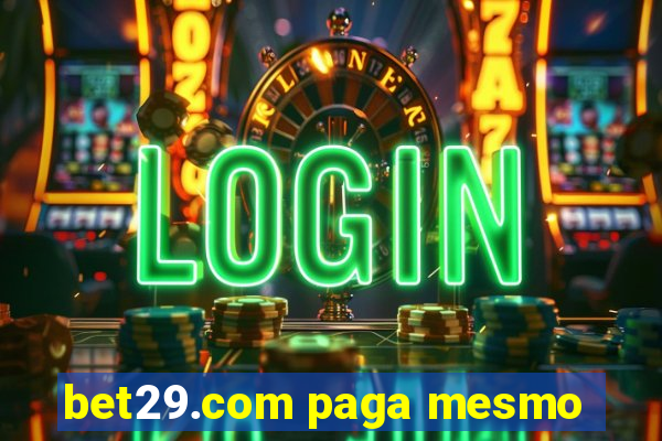 bet29.com paga mesmo