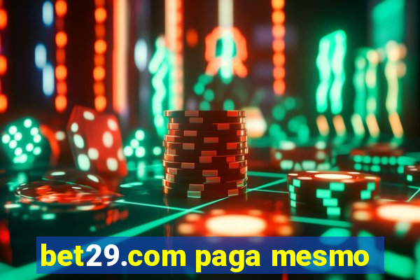 bet29.com paga mesmo