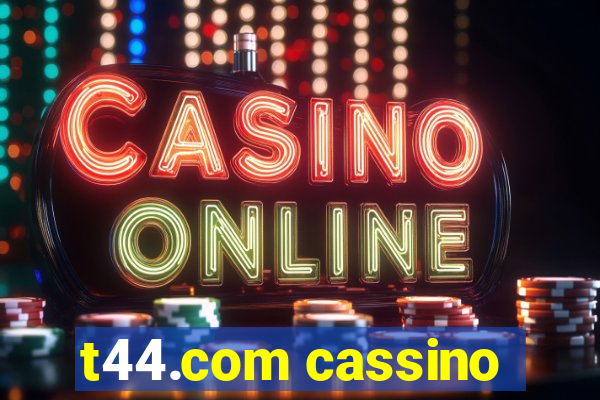 t44.com cassino