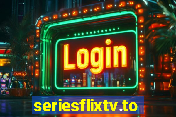 seriesflixtv.to