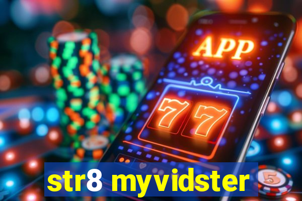 str8 myvidster