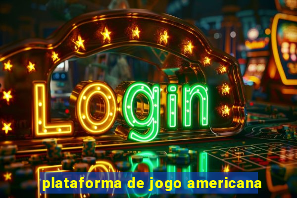 plataforma de jogo americana