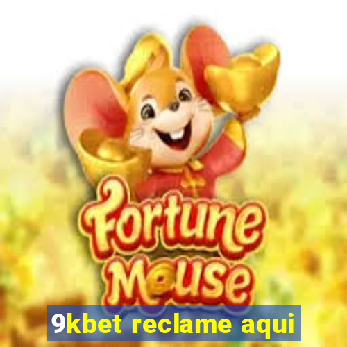 9kbet reclame aqui