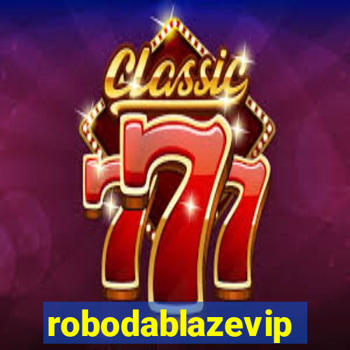 robodablazevip
