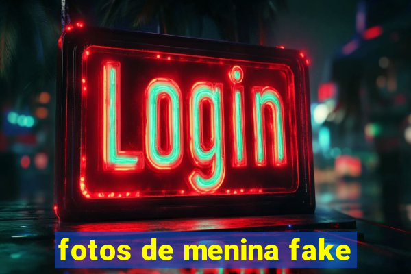 fotos de menina fake