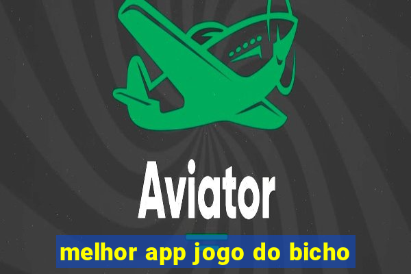 melhor app jogo do bicho