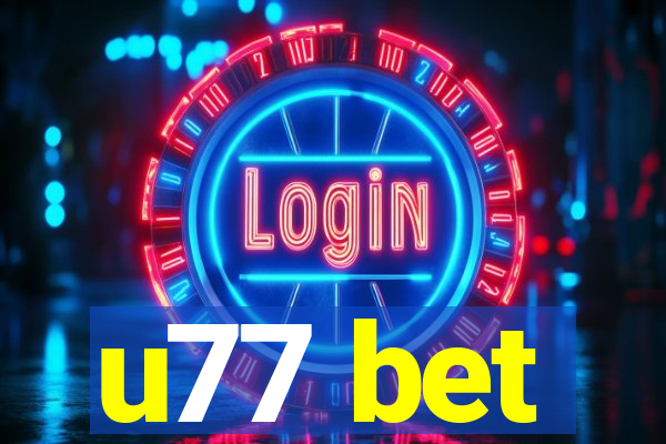 u77 bet