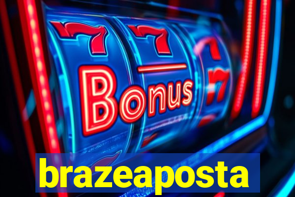 brazeaposta