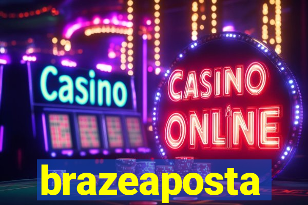 brazeaposta
