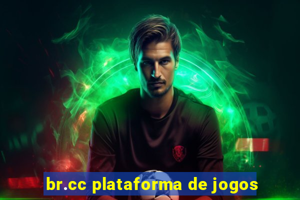 br.cc plataforma de jogos