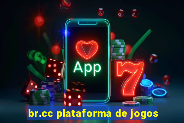 br.cc plataforma de jogos