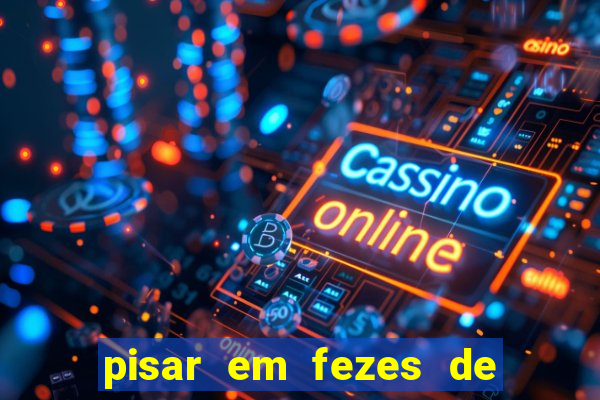 pisar em fezes de cachorro jogo do bicho