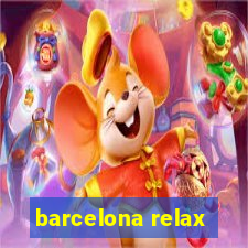 barcelona relax