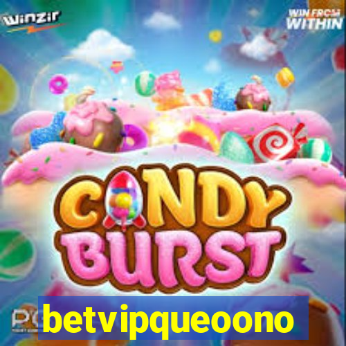 betvipqueoono