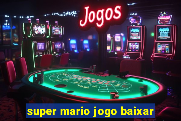 super mario jogo baixar