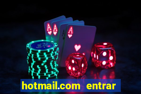 hotmail.com entrar caixa de entrada