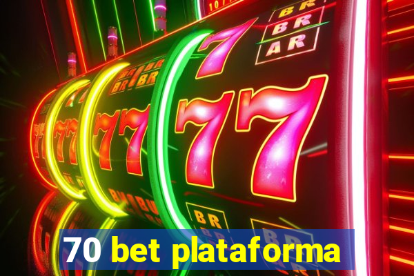 70 bet plataforma