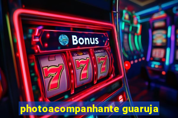 photoacompanhante guaruja