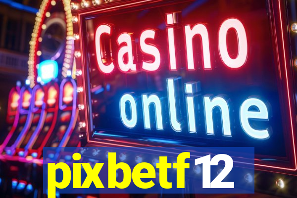 pixbetf12