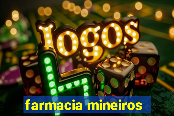 farmacia mineiros