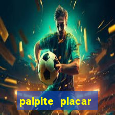 palpite placar exato de hoje