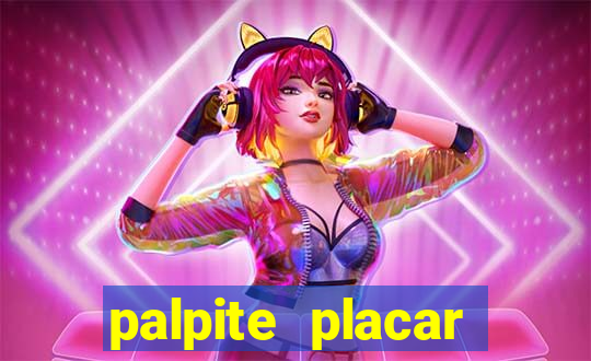 palpite placar exato de hoje