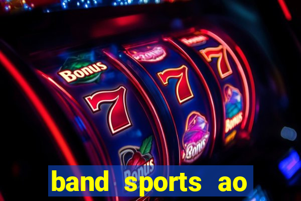 band sports ao vivo gratis