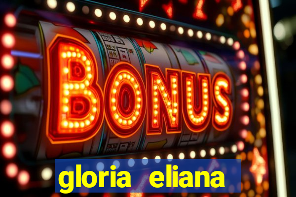 gloria eliana ribeiro letra