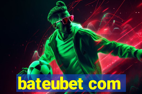 bateubet com