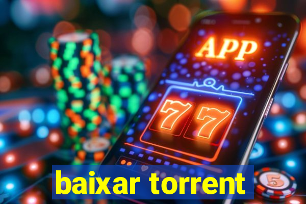 baixar torrent